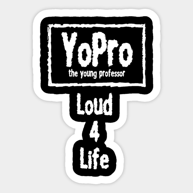 YoPro 4 Life Sticker by The Young Professor